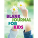 Blank Journal For Kids