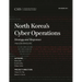 North Korea's Cyber Operations: Strategy and Responses