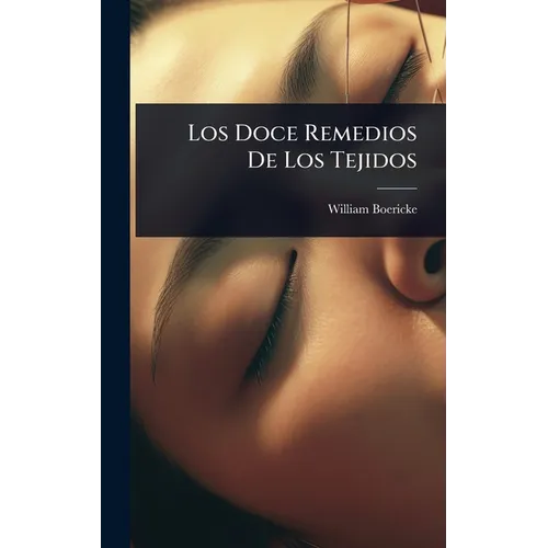 Los Doce Remedios De Los Tejidos