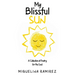 My Blissful Sun