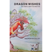 Dragon Wishes: Be careful what you wish for