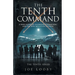The Tenth Command: A WWII Novel of Leadership, Redemption, and the 10th Mountain Division