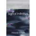 Signal Infinities: A Poem