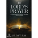 The Lord's Prayer: A Contemplative Journey Through Sacred Words