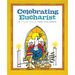 Celebrating Eucharist: A Mass Book for Children