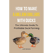 How To Make A Million Dollars With Ducks: The Ultimate Guide To Profitable Duck Farming