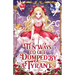 Ten Ways to Get Dumped by a Tyrant: Volume I (Light Novel)