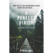 A Perfect Finish: Why Settle for an Ordinary Death When You Can Have . . .