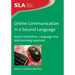 Online Communication in a Second Language: Social Interaction, Language Use, and Learning Japanese