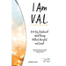 I Am V.A.L.: A 14 Day Devotional about living Valued, Accepted, and Loved!
