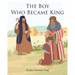 The Boy Who Became King