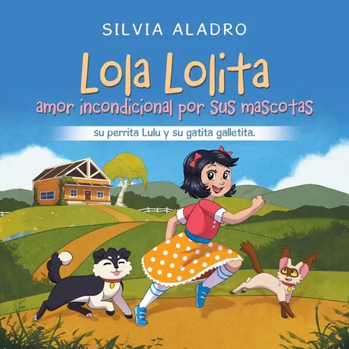 Lola Lolita amor incondicional por sus mascotas: su perrita Lulu y su gatita galletita.