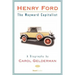 Henry Ford: The Wayward Capitalist