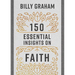 150 Essential Insights on Faith