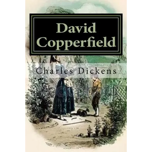 David Copperfield: Illustrated