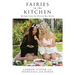 Fairies in the Kitchen: Recipes from the Weetzie Bat Series