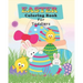 Easter Coloring Book For Toddlers: Preschoolers Fun With Bunnies, Chicks, And Eggs - Easter Basket Gift Stuffer for Kids