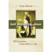 Just Wondering, Jesus: 100 Questions People Want to Ask