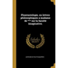 Phantasiologie, ou lettres philosophiques a madame de *** sur la faculté imaginative.