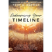 Redeeming Your Timeline: Supernatural Skillsets for Healing Past Wounds, Calming Future Anxieties, and Discovering Rest in the Now