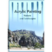 Acrylic Painting Guide: Nature and landscapes