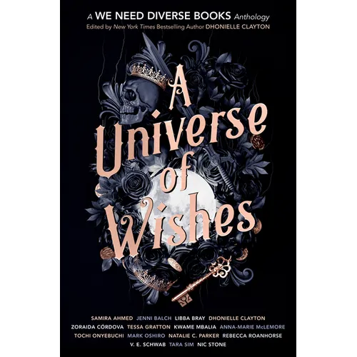 A Universe of Wishes: A We Need Diverse Books Anthology