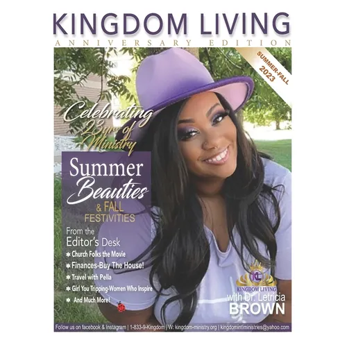 Kingdom Living Magazine 2023 Indian Summer/Fall Special Anniversary Edition Issue