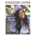 Kingdom Living Magazine 2023 Indian Summer/Fall Special Anniversary Edition Issue