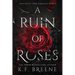 A Ruin of Roses: Deliciously Dark Fairytales, Book 1