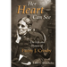 Her Heart Can See: The Life and Hymns of Fanny J. Crosby