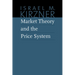 Market Theory and the Price System