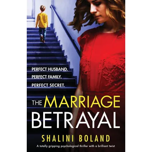 The Marriage Betrayal: A totally gripping and heart-stopping psychological thriller full of twists