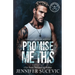 Promise Me This: A Single Dad, Off-Limits Nanny Hockey Romance