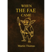 When The FAE Came