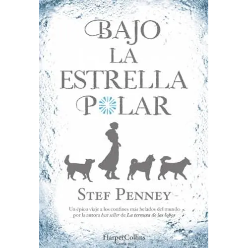 Bajo La Estrella Polar (Under a Pole Star)