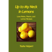 Up to My Neck in Lemons: Love Notes, Poems, and Lemon Recipes