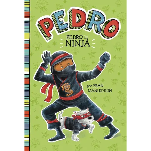 Pedro El Ninja (Pedro the Ninja)