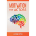 Motivation for Actors
