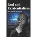 God and Existentialism: The Chronicles of a Survivalist