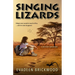 Singing Lizards