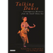 Talking Dance: Contemporary Histories from the South China Sea