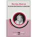 Marilyn Monroe: The Defiant Broad Disguised as a Dumb Blonde
