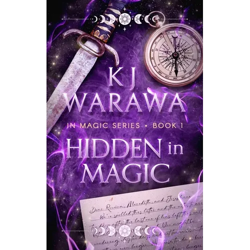 Hidden in Magic: A Witchy, Second Chance Paranormal Romance