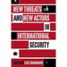 New Threats and New Actors in International Security