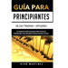 Guía para principiantes de Day Trading + Opciones: Estrategias de comercio para ganar dinero en línea en Criptomonedas, Forex, Mercado de centavos, Ac