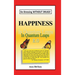 Happiness In Quantum Leaps 2.0: De-Stressing WITHOUT DRUGS!