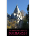 The Single Girl's Guide to Bucharest