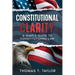 Constitutional Clarity: A Simple Guide to Constitutional Law
