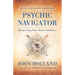 Psychic Navigator: Harnessing Your Inner Guidance