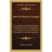 Men Of Mark In Georgia: A Complete And Elaborate History Of The State From Its Settlement To The Present Time, Chiefly Told In Biographies And